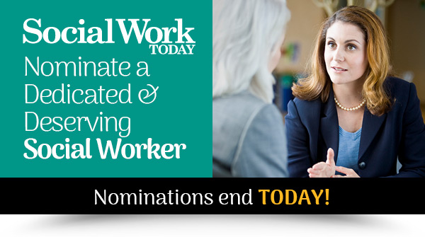 Nominate a Dedicated & Deserving Social Worker. Nominations End Today!